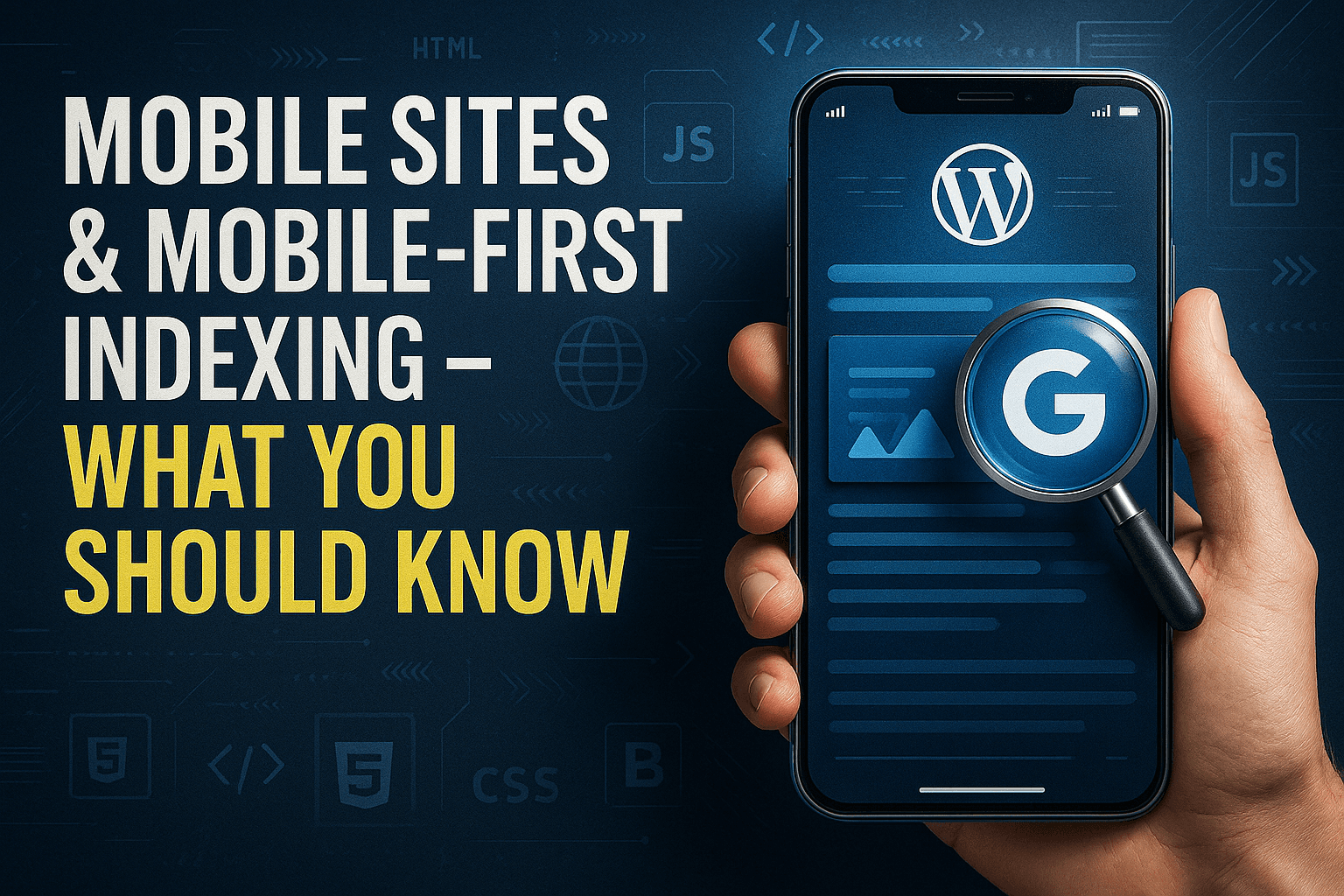 Mobile Sites & Mobile-First Indexing – What You Should Know