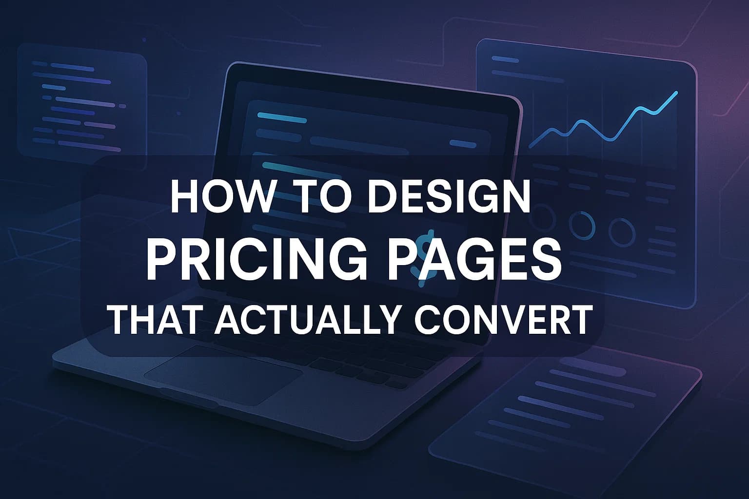 How to Design Pricing Pages That Actually Convert