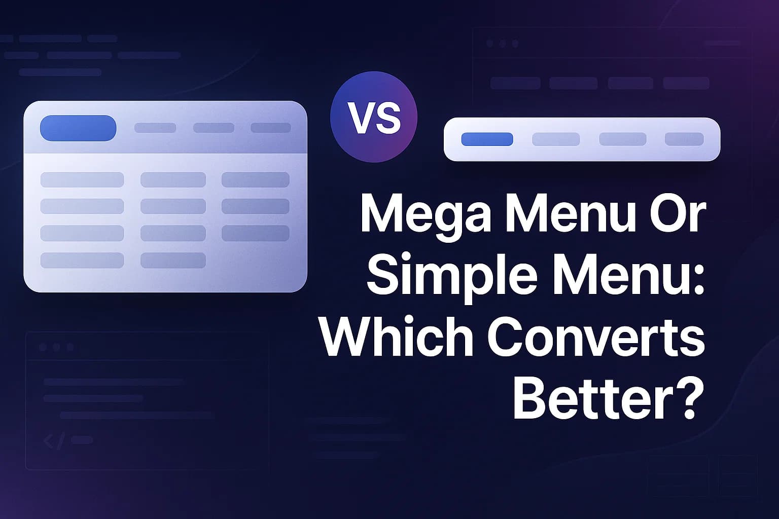 Mega Menu Or Simple Menu: Which Converts Better?