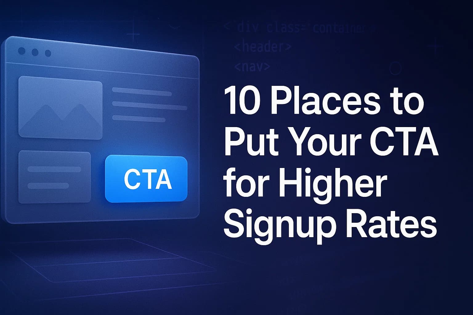 10 Places to Put Your CTA for Higher Signup Rates