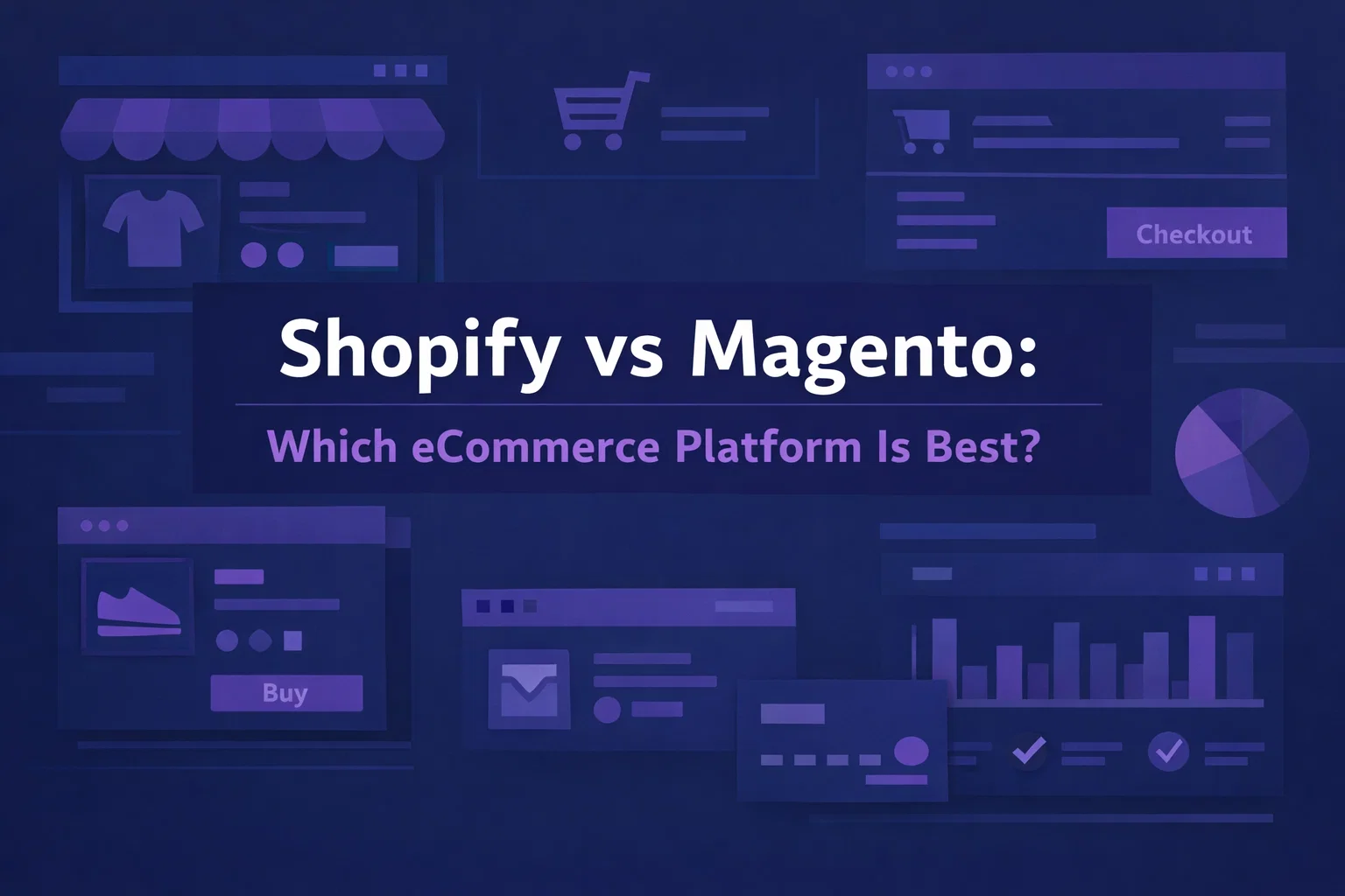 Shopify vs Magento: Which eCommerce Platform Is Best?