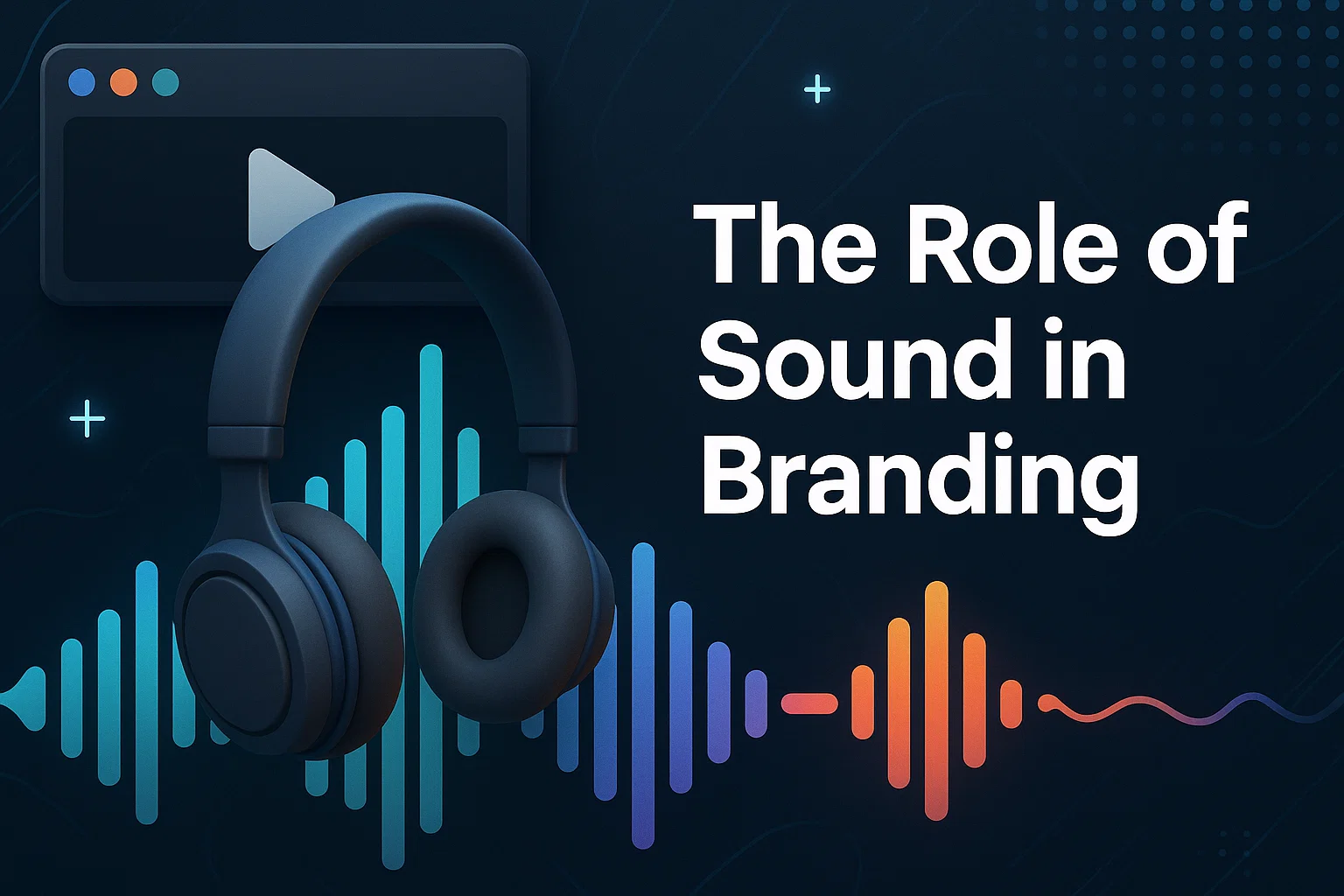The role of sound in branding builds trust and recognition.